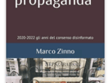 Propaganda, propaganda - Gli anni del consenso disinformato