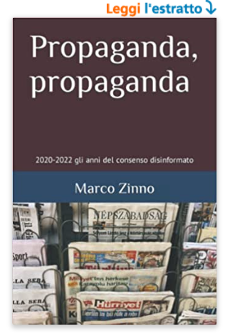 Propaganda, propaganda: 2020-2022 gli anni del consenso disinformato – Libri