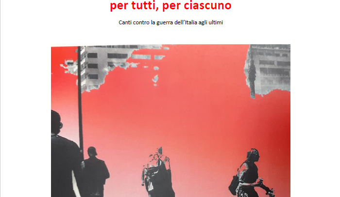 Libri: Per tutte, per ciascuna, per tutti, per ciascuno – Canti contro la guerra dell’Italia agli ultimi